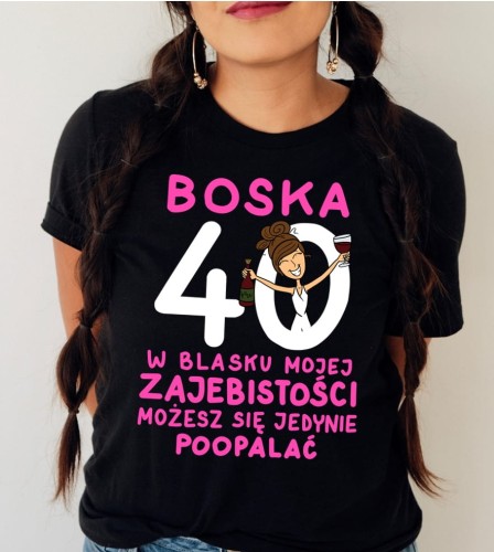 koszulka na 40 -w blasku mojej zajebistości brunetka.jpg