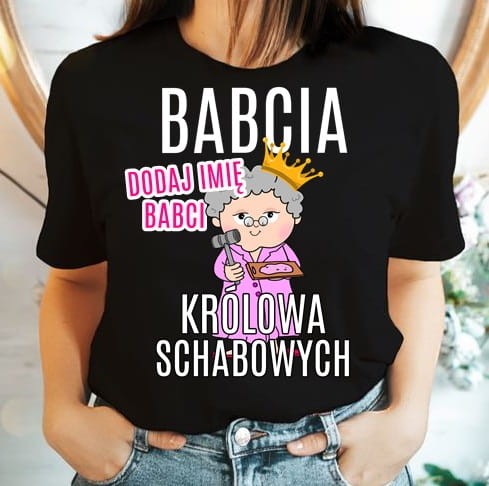 koszulka dla babci na prezent królowa schabowych - dodaj imię