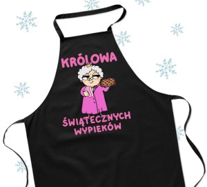 FARTUCH DLA BABCI NA PREZENT KRÓLOWA ŚWIĘTECZNYCH WYPIEKÓW