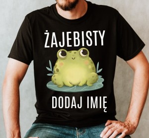 KOSZULKA Z IMIENIEM MĘSKA ŻAJEBISTY.jpg