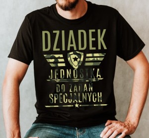 KOSZULKA DLA DZIADKA DZIADEK JEDNOSTKA DO ZADAŃ SPECJALNYCH.jpg