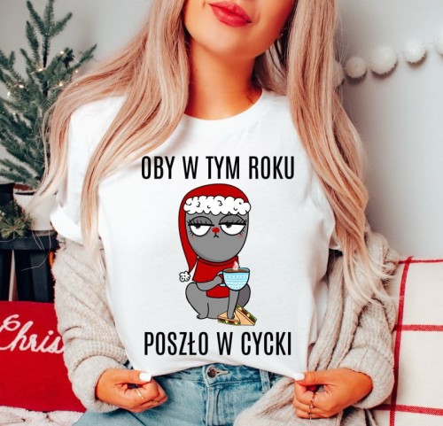 ŚMIESZNA KOSZULKA DLA KOLEŻANKI NA PREZENT - OBY W TYM ROKU POSZŁO W CYCKI.JPG