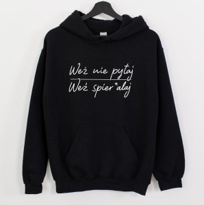 BLUZA weź nie pytaj.JPG