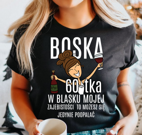 damska koszulka na 60 urodziny boska 60 dla brunetki