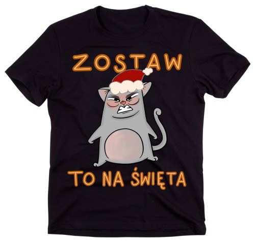 MĘSKA KOSZULKA ZOSTAW TO NA ŚWIĘTA
