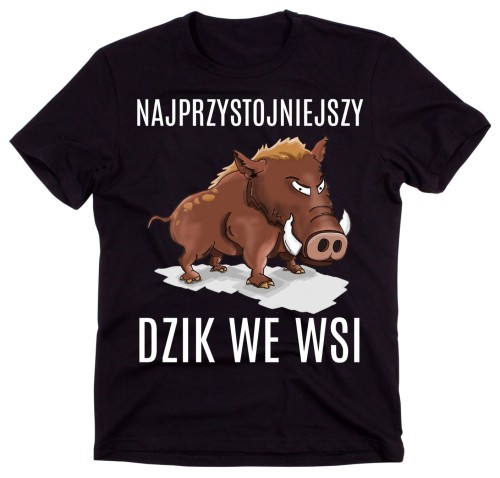 KOSZULKA NAJPRZYSTOJNIEJSZY WE WSI Z DZIKIEM