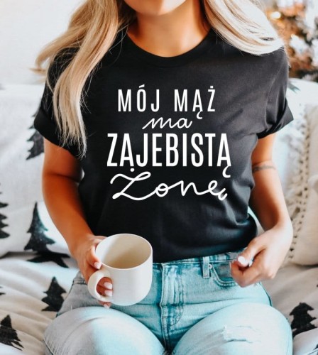 koszulka dla żony mój mąż ma zajebistą żonę.JPG