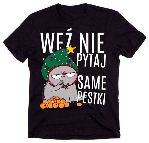 śmieszna męska koszulka WEŹ NIE PYTAJ SAME PESTKI
