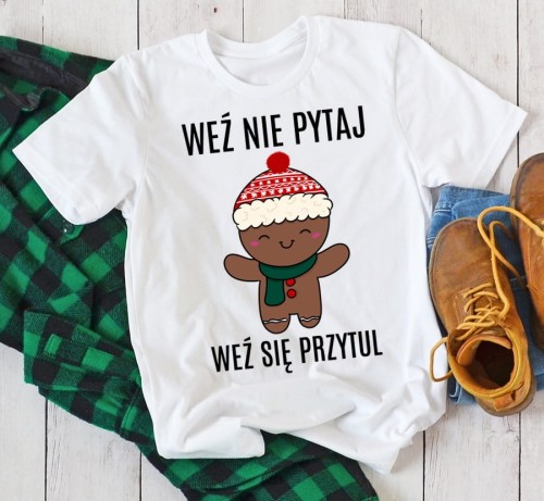 fajna koszulka męska na na święta weź nie pytaj weź się przytul