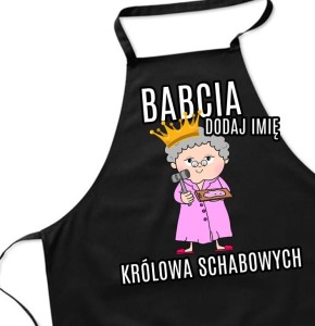 FARTUCH DLA BABCI KRÓLOWA SCHABU B.jpg