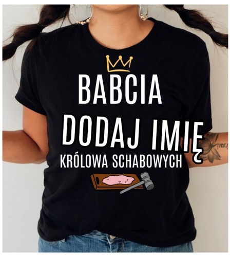 koszulka dla babci na dzień babci królowa schabowych