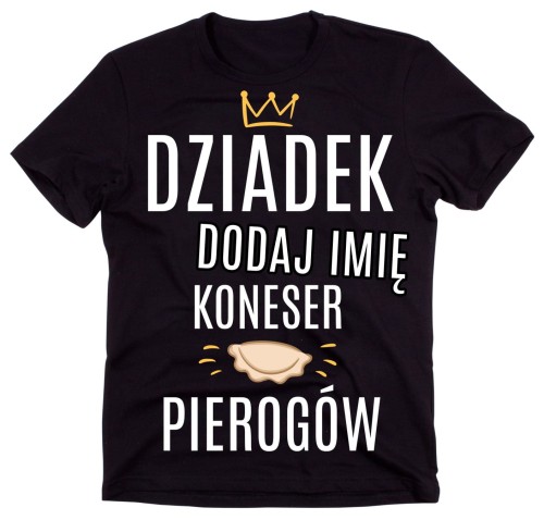 KOSZULKA DLA DZIADKA Z IMIENIEM KONESER PIEROGÓW