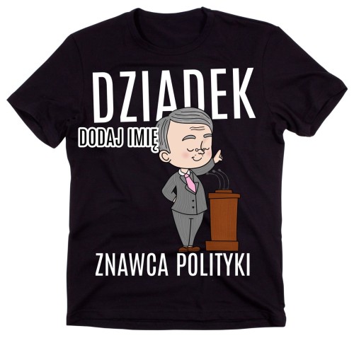 KOSZULKA na dzień dziadka - dziadek znawca polityki