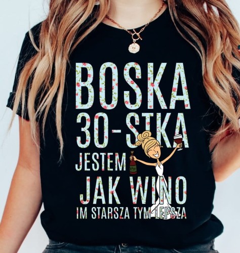 czarna koszulka na 30 urodziny BOSKA 30 DLA blondynki