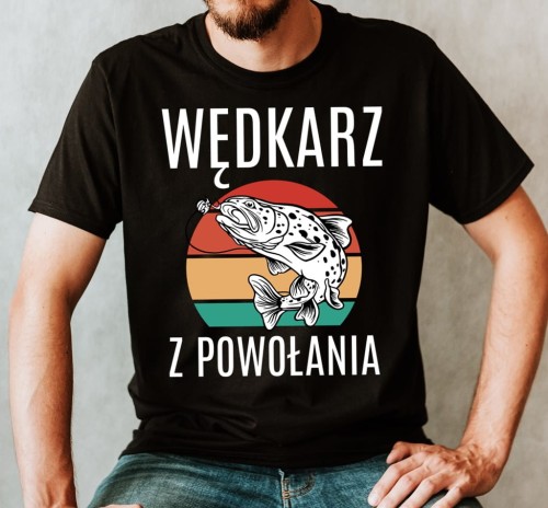 WĘDKARZ Z POWOŁANIA - KOSZULKA DLA WĘDKARZA.jpg