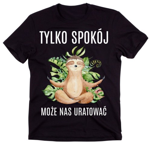 KOSZULKA Z LEWNICEM TYLKO SPOKÓJ MOŻE NAS URATOWAĆ.jpg