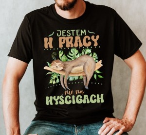 koszulka jest w pracy nie na wyścigach.jpg