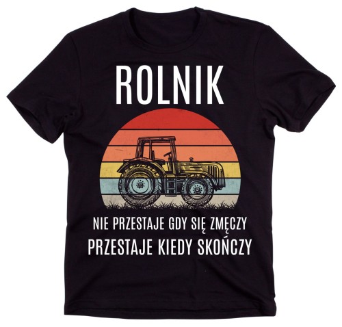 KOSZULKA NAJLEPSZY ROLNIK NIE PRZESTAJE.jpg
