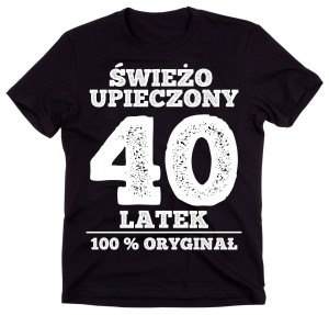 męska koszulka na 40 urodziny świeżo upieczony.jpg