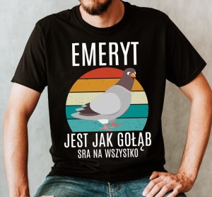 męska koszulka emeryt jest jak gołąb - dla emeryta koszulka 