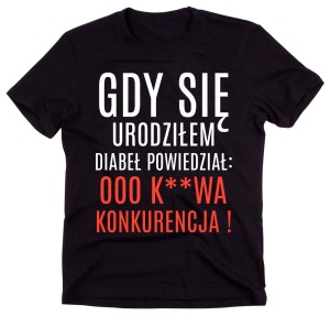 MĘSKA KOSZULKA GDY SIĘ URODZIŁEM.jpg