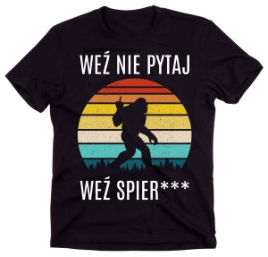 ŚMIESZNA MĘSKA KOSZULKA WEŹ NIE PYTAJ Z YETI.jpg