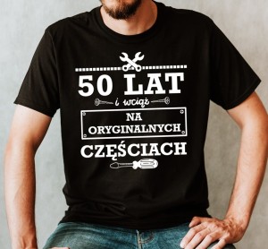 koszulka męska na 50 - 50 lat i wciąć na oryinalnych częściach - 3.jpg