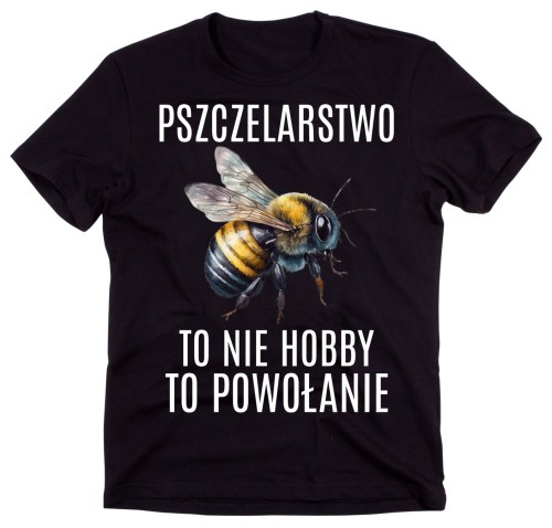 KOSZULKA DLA PSZCZELARZA PSZCZELARSTWO TO NIE HOBBY V.jpg