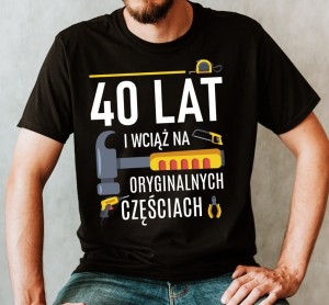 Koszulka na 40 URODZINY 