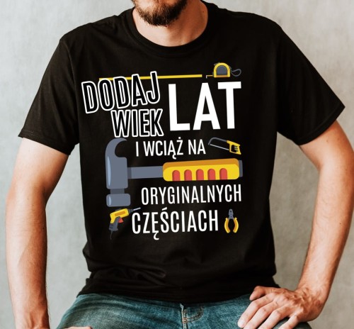 koszulka NA URODZINY MĘSKA - DODAJ SWÓJ WIEK