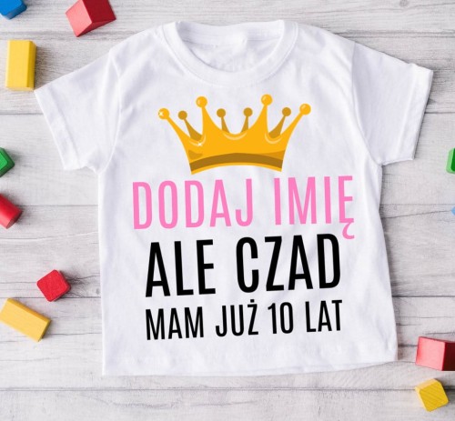 KOSZULKA NA 10 URODZINY DLA DZIEWCZYNKI  Z IMIENIEM.jpg