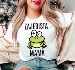 KOSZULKA DLA MAMY ŻAJEBISTA MAMA.JPG