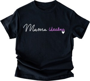 KOSZULKA DLA MAMY MAMA IDEALNA - 2.jpg