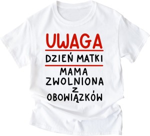 KOSZULKA DLA MAMY UWAGA DZIEŃ MATKI - 2.jpg