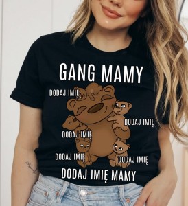 Koszulka na dzień mamy - gang mamy z piątką dzieci MISIE 