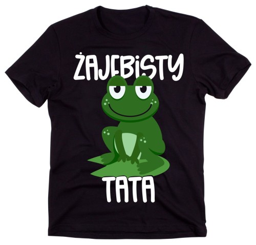 koszulka dla taty żajebisty tata.jpg