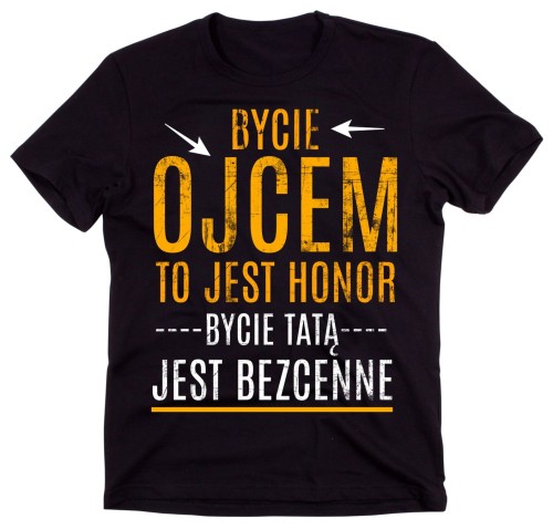 KOSZULKA DLA TTAY BYCIE OJCEM TO EJST HONOR.jpg