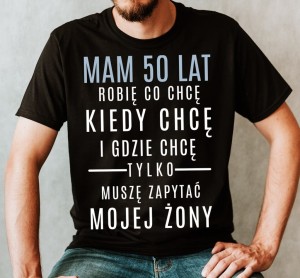 ŚMIESZNA KOSZULKA NA 50 - MAM 50 LAT B n.jpg