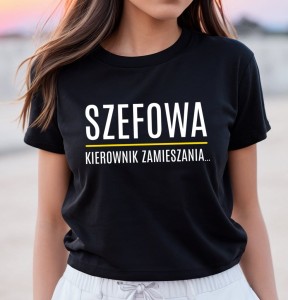 KOSZULKA szefowej kierownik zamieszania 