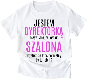 KOSZULKA DLA DYREKTORKI NA PREZENT.jpg