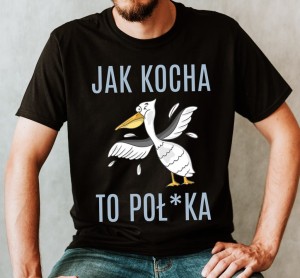 ŚMIESZNA MĘSKA KOSZULKA JAK KOCHA.jpg