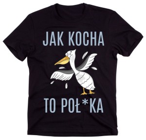 ŚMIESZNA MĘSKA KOSZULKA JAK KOCHA C.jpg