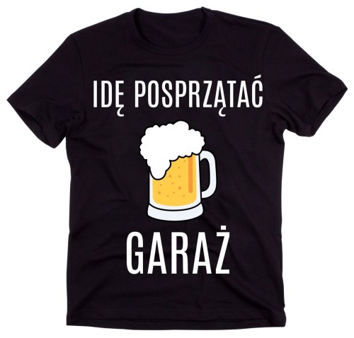 KOSZULKA MECHANIKA IDĘ POSPRZĄTAĆ GARAŻ.jpg