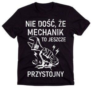 DLA MECHANIKA KOSZULKA PRZYSTOJNY MECHANIK.jpg