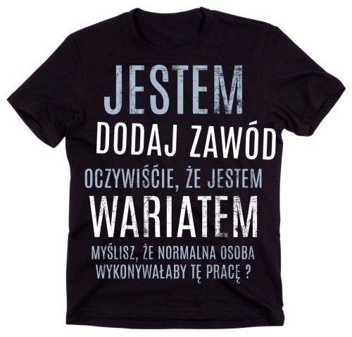 KOSZULKA NA PREZENT DLA FACETA JESTEM WARIATEM.jpg