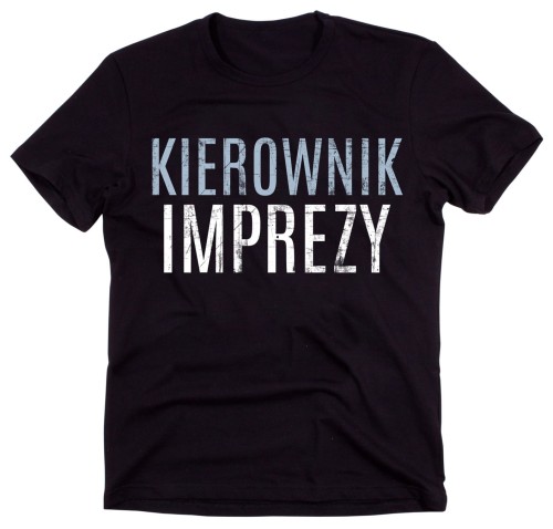 KOSZULKA KIEROWNIK IMPREZY.jpg