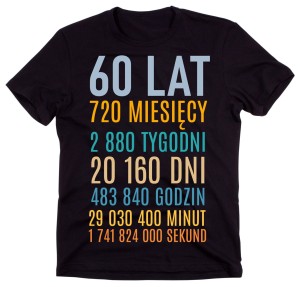 MĘSKA KOSZULKA NA 60 LAT ŻYCIA.jpg