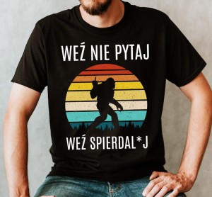 ŚMIESZNA KOSZULKA WEŹ NIE PYTAJ CX.jpg