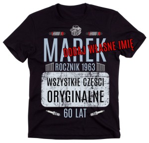 KOSZULKA NA 60 - WSZYSTKIE CZĘŚCI ORYGINALNE Z IMIENIEM.jpg