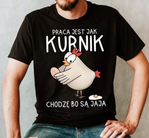 koszulki dla kolegów z pracy na dzień chłopaka - praca jest jak kurnik bn.jpg